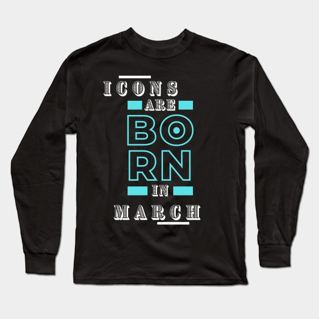 Icons in March Long Sleeve T-Shirt by SheKey